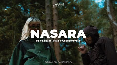 Free Nasara Dei V X Sky Rompiendo Type Beat Ft Feid Instrumental