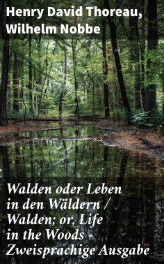 Henry David Thoreau Wilhelm Nobbe Walden oder Leben in den Wäldern