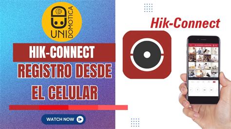 Cómo registrarse en Hik Connect desde el celular YouTube