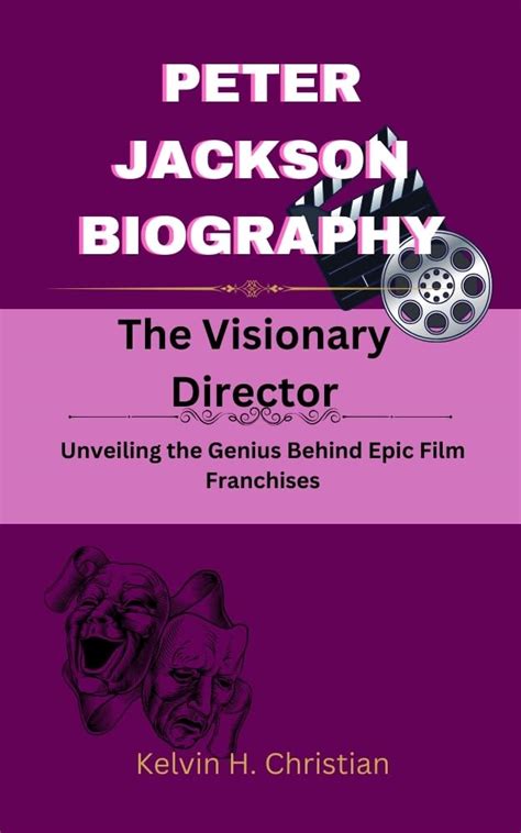 Peter Jackson Biography The Visionary Directorunveiling The Genius