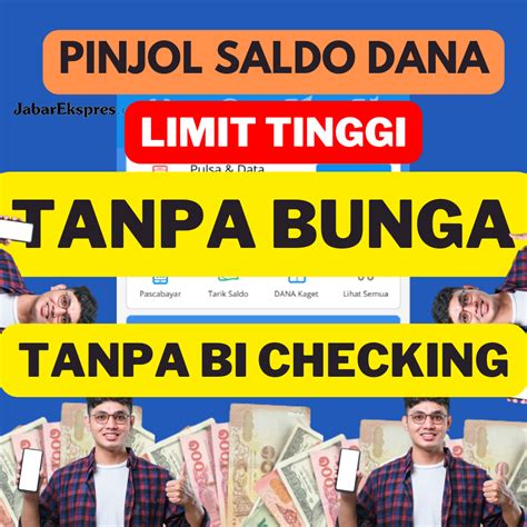 Pinjol Saldo Dana Limit Tinggi Tanpa Bunga Dan Bi Checking