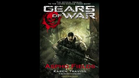 Gears Of War Aspho Fields 1 Of 2 Complete Audiobook Gearsofwar