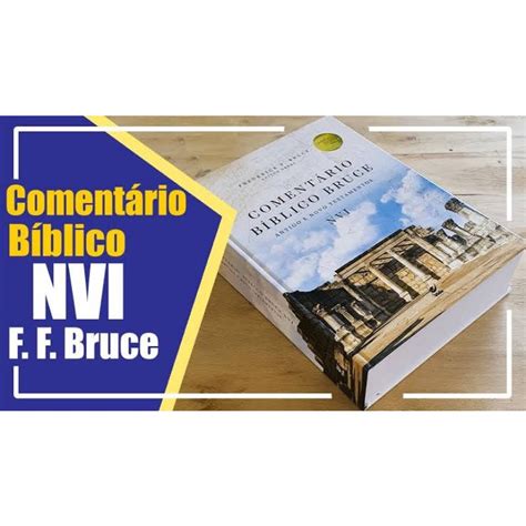 Coment Rio B Blico Bruce Nvi Antigo E Novo Testamentos Frederick