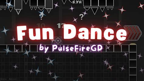 Fun Dance By Pulsefiregd Geometry Dash Geometrydash Youtube