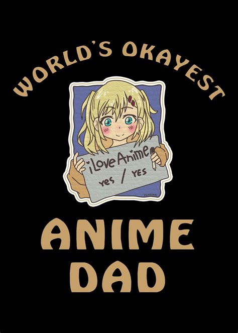 Worlds Okayest Anime Dad Poster Picture Metal Print Paint By