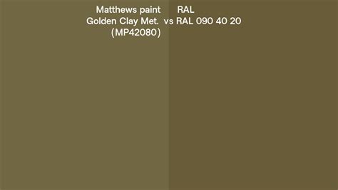 Matthews Paint Golden Clay Met MP42080 Vs RAL RAL 090 40 20 Side By