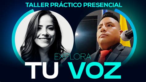 Taller Práctico Para Amantes De La Locución “explora Tu Voz”