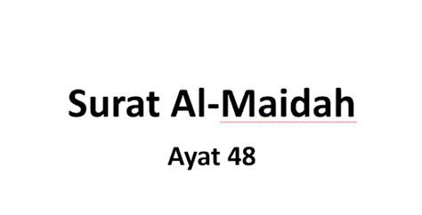 Surat Al Maidah Ayat 48 Dan Maknanya Gramedia Literasi