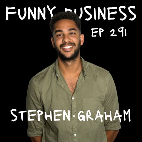 Giggles Beers Romance Stephen Graham EP 291 Funny Business