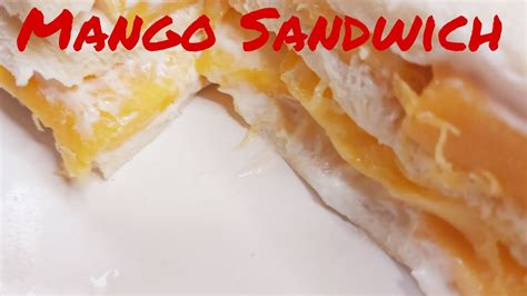 2 Min Mango Sandwich Recipehow To Make Sandwich Easy Way Nmk Youtube