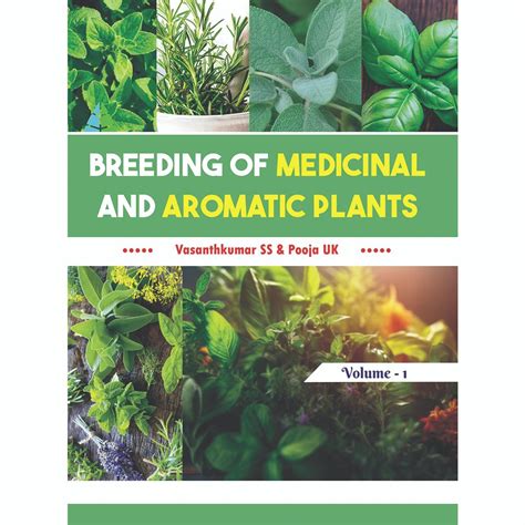 Breeding of Medicinal and Aromatic Plants (Volume – 1) - Shanlax