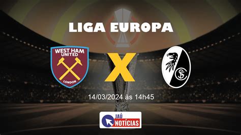 West Ham X Freiburg Hoje Onde Assistir Ao Vivo E