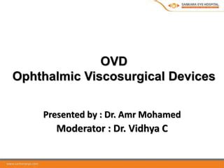 Ophthalmic Viscosurgical Devices Pptx