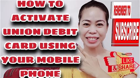 How To Activate Your Union Debit Card Using Your Mobile Phone