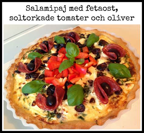 Lindas Goda Salamipaj Med Fetaost Soltorkade Tomater Och Oliver