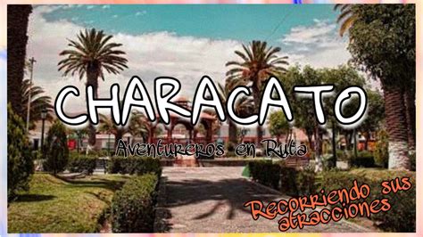 Recorrido Por CHARACATO Distrito Tradicional De Arequipa YouTube