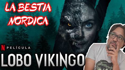 LOBO VIKINGO Película Netflix 2023 Análisis y Resumen Spoilers YouTube