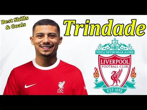 Andre Trindade Welcome To Liverpool Best Skills Goals Youtube