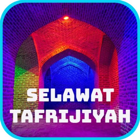 selawat tafrijiyah apps  google play