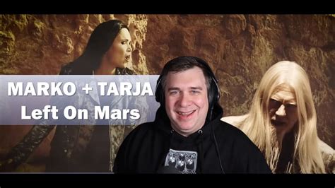 Reaction Marko Hietala Left On Mars Feat Tarja Turunen Youtube