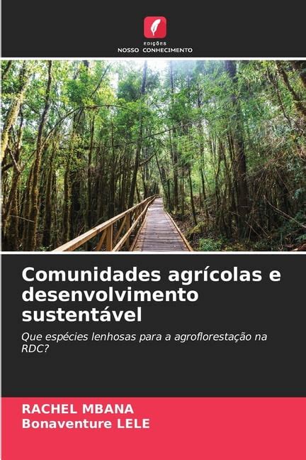 Comunidades agrícolas e desenvolvimento sustentável Paperback