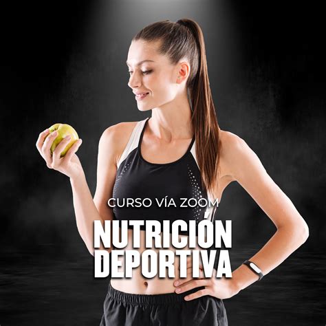 NUTRICIÓN DEPORTIVA CERTIFICACIÓN VÍA ZOOM Escuela D Fitness