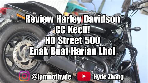 Review Harley Davidson Cc Kecil Enak Buat Harian Lho Hd Street 500 Youtube