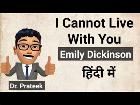 I Cannot Live With You Poem By Emily Dickinson Hindi Summary Analysis