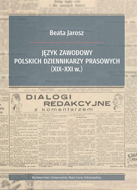 Język zawodowy polskich dziennikarzy prasowych XIX XXI w