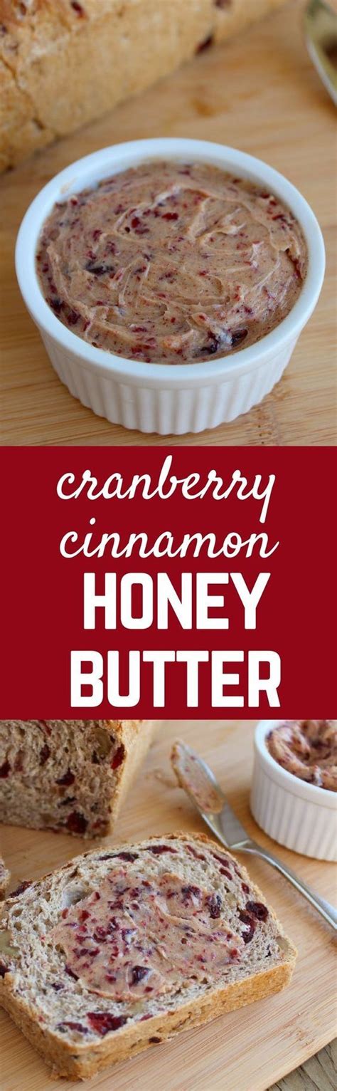 This Cranberry Cinnamon Honey Butter Is The Perfect Topping For Toast Get The Easy Recipe On