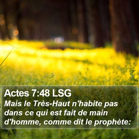 Actes 7 48 LSG Mais le Très Haut n habite pas dans ce qui est