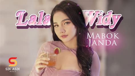 Lala Widy Mabok Janda Official Music Video Youtube