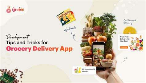 Ultimate Guide To Launching Your Grocery Delivery App Grofee