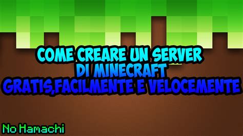 Come Creare Un Server Di Minecraft Gratis Per Tutte Le Versioni Modpack