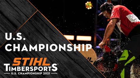 STIHL TIMBERSPORTS U S Championship 2021 YouTube