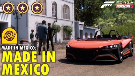 How To 3 Star Chapter 1 Of FH5 Made In Mexico Story Made In Mexico