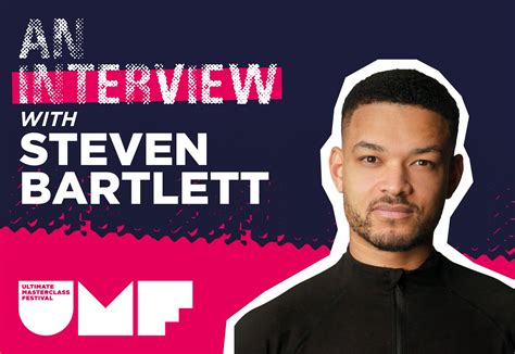 An Interview With Steven Bartlett Music Hall