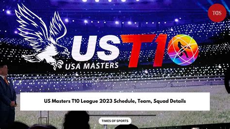 US Masters T10 League 2023 Schedule, Team, Squad Details