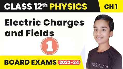 Electric Charge And Field Chapter Physics Oneshot Class