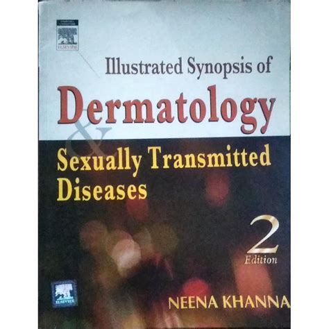 Illustrated Synopsis Of Dermatology Std 2nd Edition By Neena Khanna