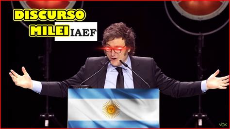 🗽🇦🇷🗽el Presidente Javier Milei Habla En La Iaef 🗽🇦🇷🗽 21 05 2024 Youtube