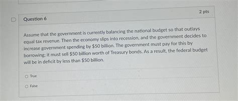 Solved Question 62 PtsAssume That The Government Is Chegg