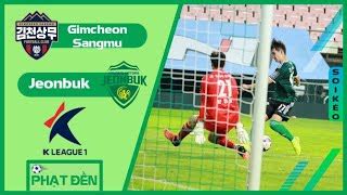 Soi kèo Gimcheon Sangmu vs Jeonbuk 17h ngày 2 7 Tử thần gõ cửa by