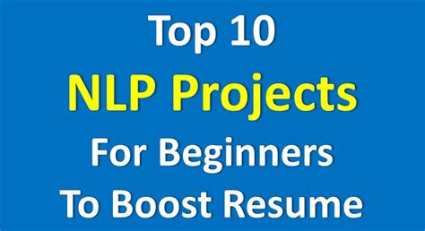 Top Nlp Projects For Beginners To Boost Resume