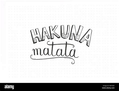 Hakuna Matata Hi Res Stock Photography And Images Alamy