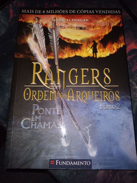 Livro Rangers Ordem Dos Arqueiros Livro Pontes Em Chamas Livro