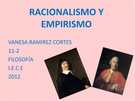 Racionalismo Y Empirismo Ppt