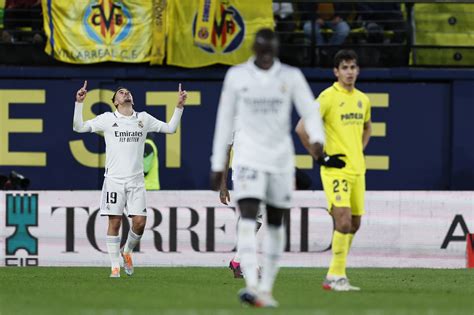 Villarreal Real Madrid Real Madrid Mount Stunning Comeback To Beat