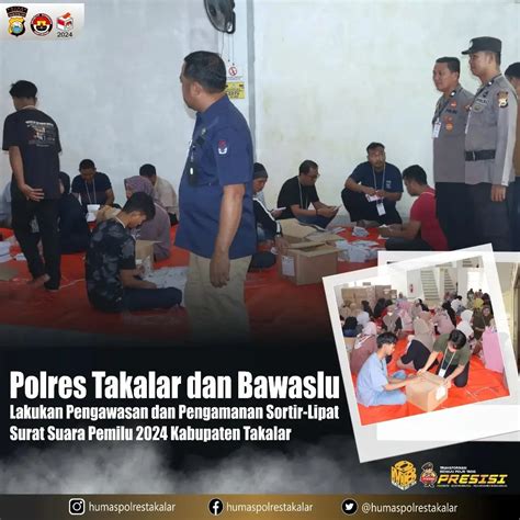 Polres Takalar Dan Bawaslu Lakukan Pengawasan Dan Pengamanan Sortir