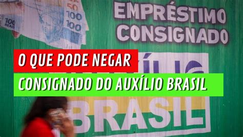 Empréstimo Do AuxÍlio Brasil Veja O Que Pode Fazer O Seu Pedido Ser